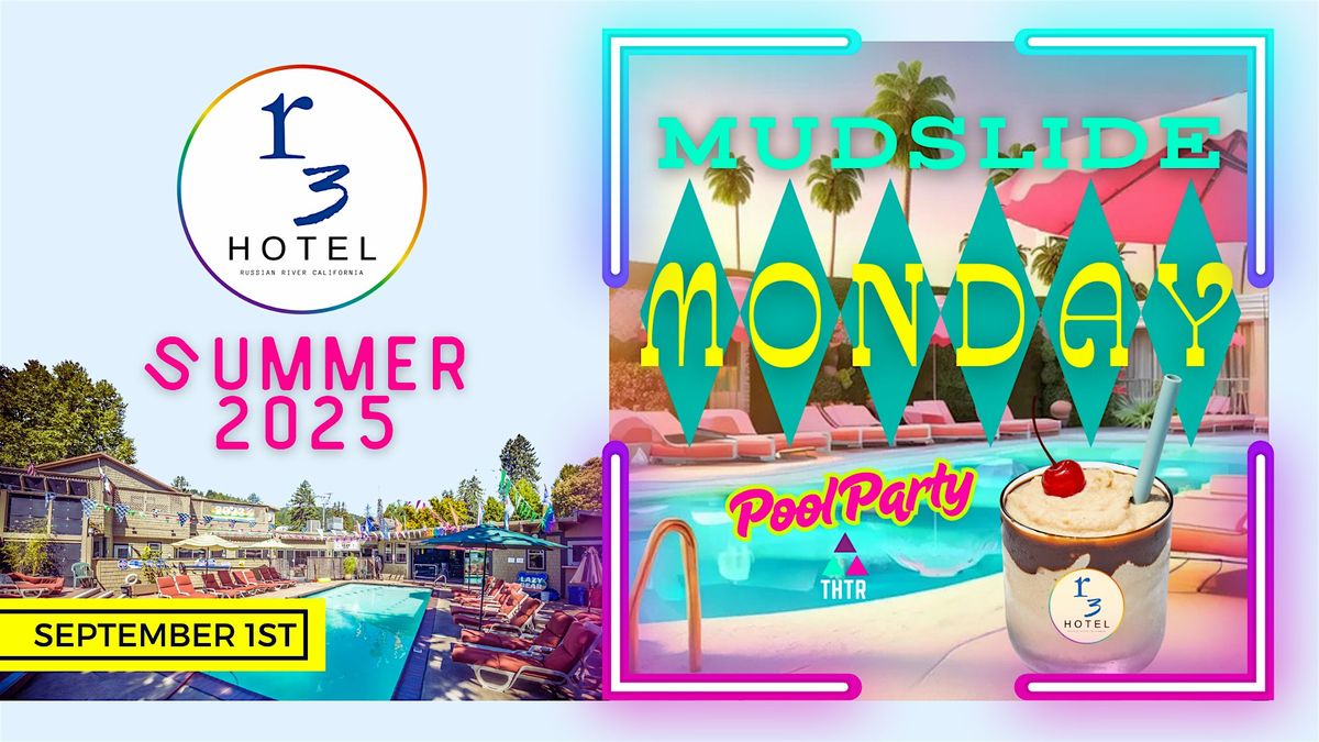 Mudslide Monday Pool Party