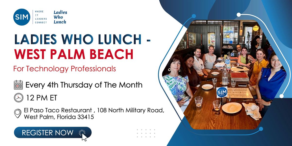 Ladies Who Lunch - West Palm Beach