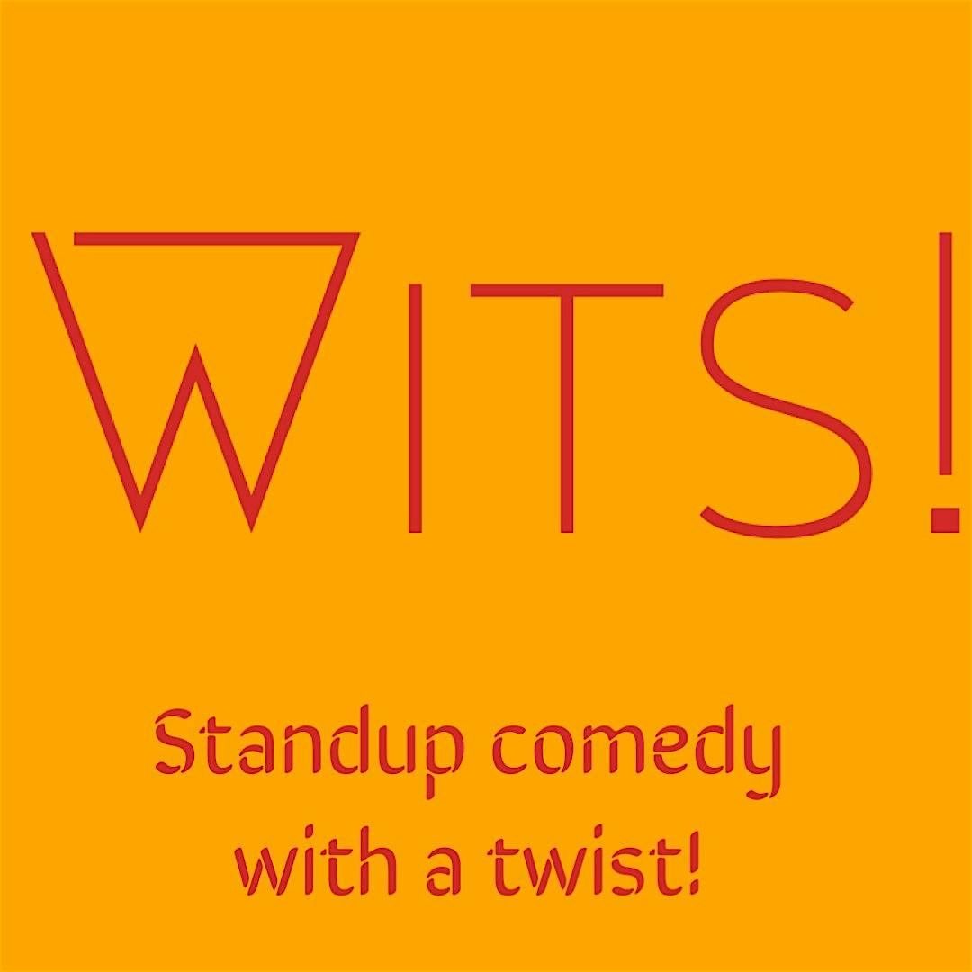 Wits! Standup comedy with a twist!!