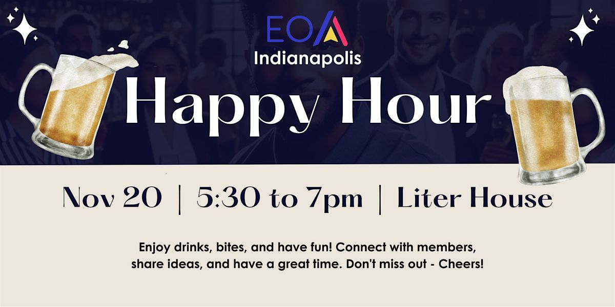 EOA Indianapolis Happy Hour