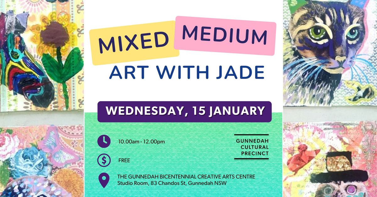 FREE!: Mixed Medium Art with Jade for 10+ years