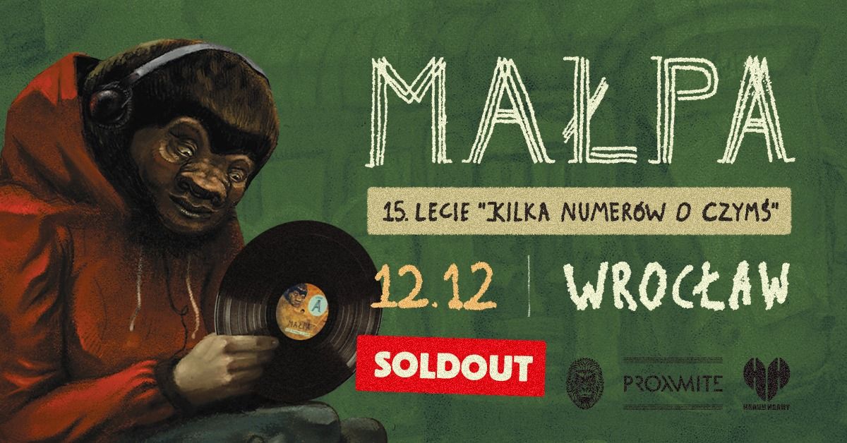 SOLD OUT | MA\u0141PA | WROC\u0141AW | KILKA NUMER\u00d3W O CZYM\u015a