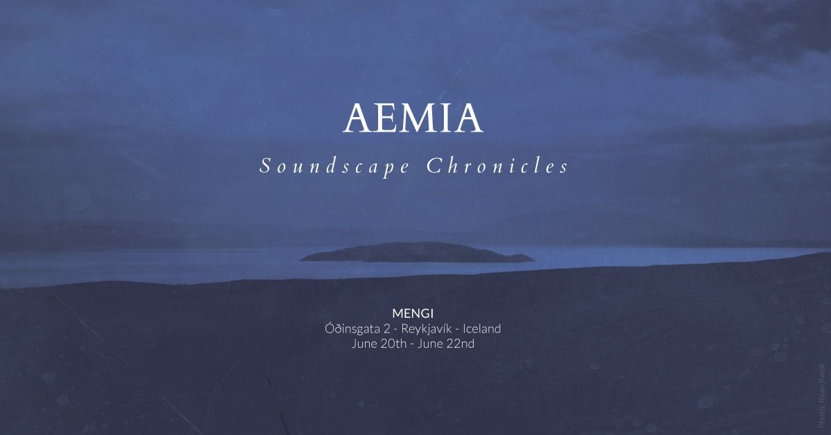 AEMIA - Soundscape Chronicles (Reykjav\u00edk - Iceland) - RVK Fringe 2024