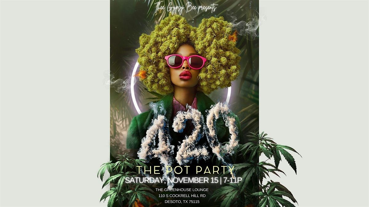 The Pot Party: All Things Green