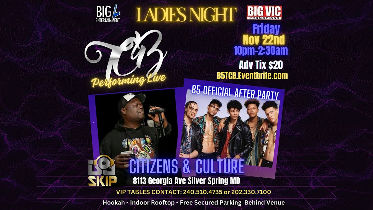 B5 Official After Party w\/ TCB Live!