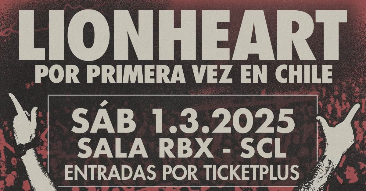 LIONHEART POR PRIMERA VEZ EN CHILE!!