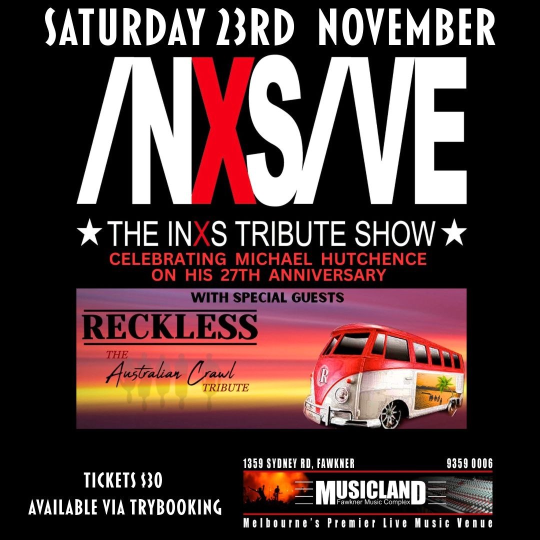 INXSIVE & Reckless