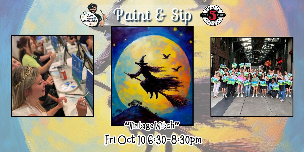 Paint & Sip at 5th St Alley \u201cVintage Witch\u201d