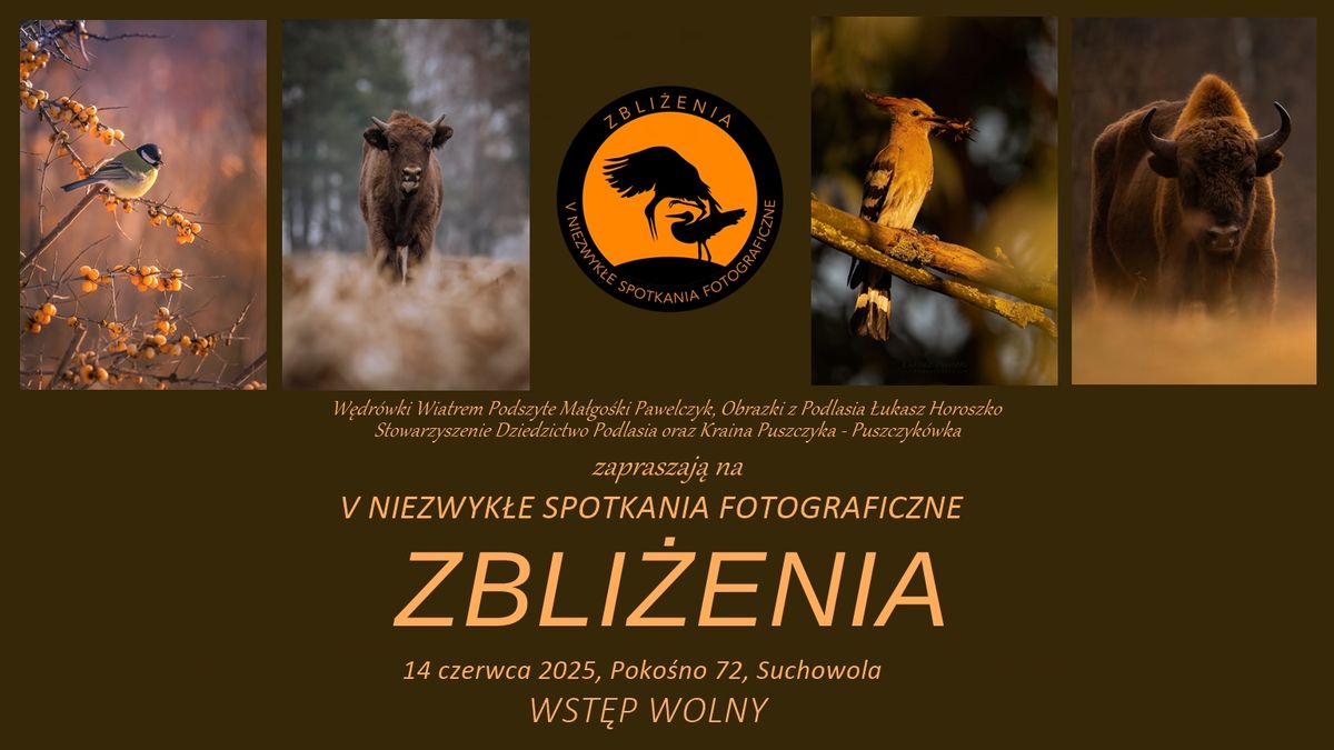 Zbli\u017cenia - V Niezwyk\u0142e Spotkania Fotograficzne