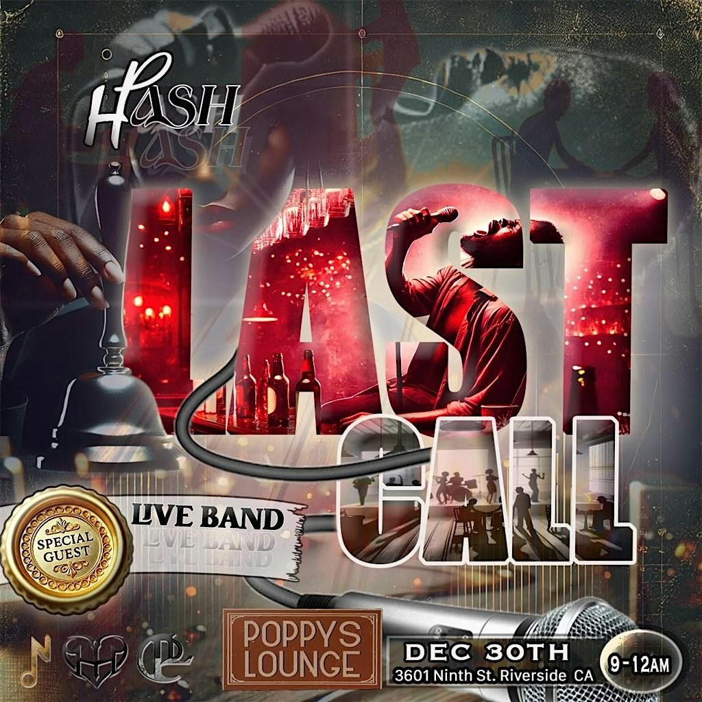 Pash & Hash Presents: Last Call