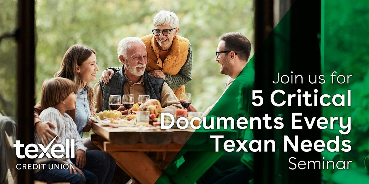 5 Critical Documents Every Texan Needs Seminar