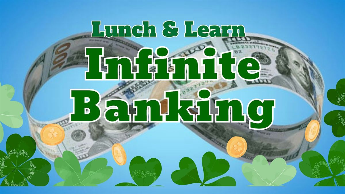 Join us for Lunch & Learn Infinite Banking in VB!