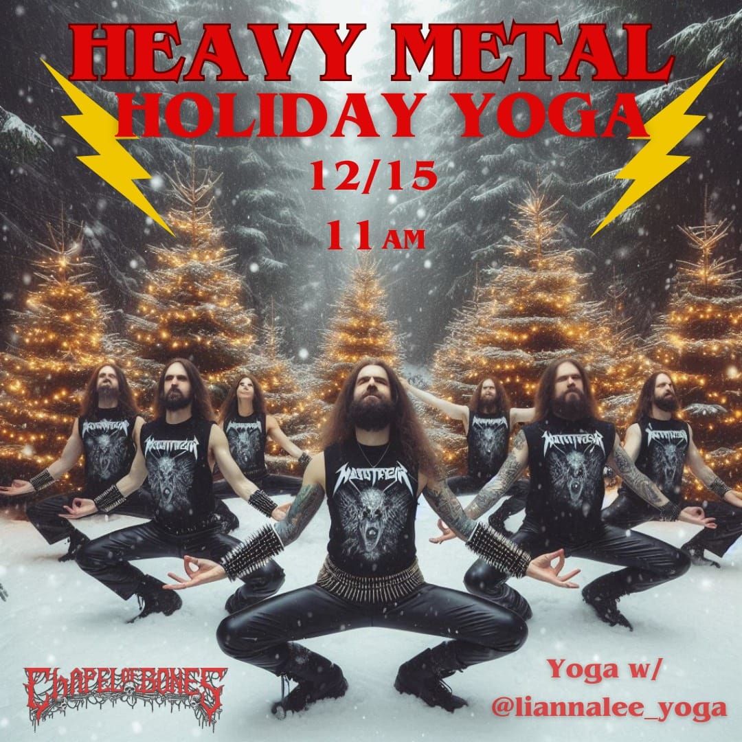 Metal Yoga Holiday Edition