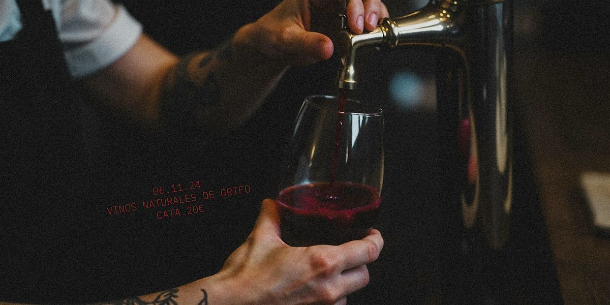 Vinos naturales de grifo. Desc\u00fabrelos.