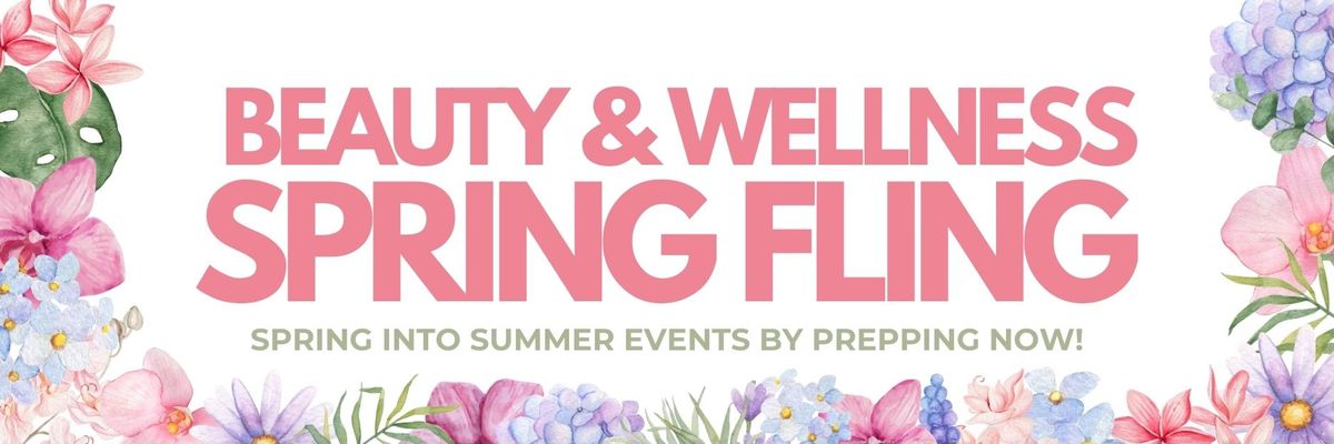 Beauty & Wellness Spring Fling