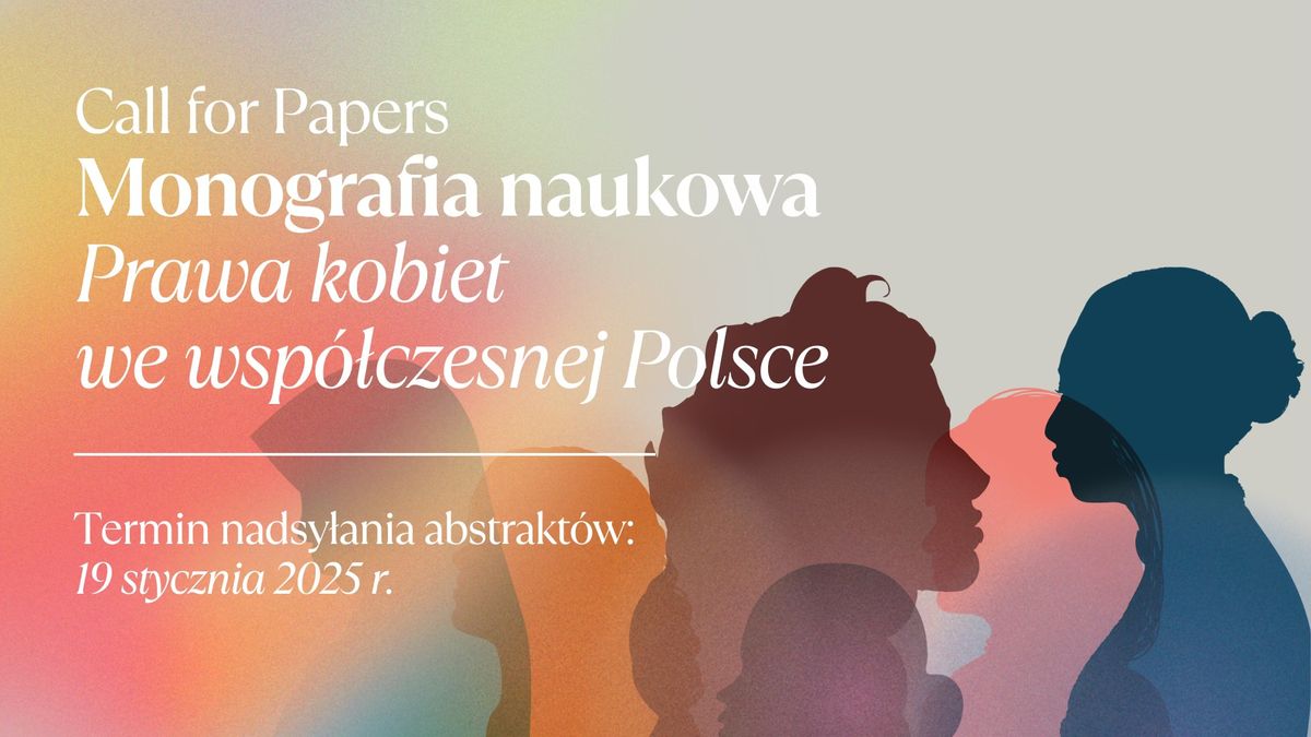 Call for Papers: monografia "Prawa kobiet we wsp\u00f3\u0142czesnej Polsce"