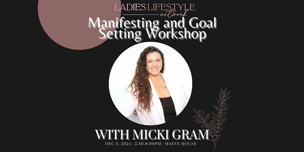 Unlock Your Potential: Manifesting and Goal Writing Workshop