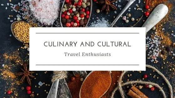 Culinary and Cultural Travel Enthusiasts Meet and Greet!