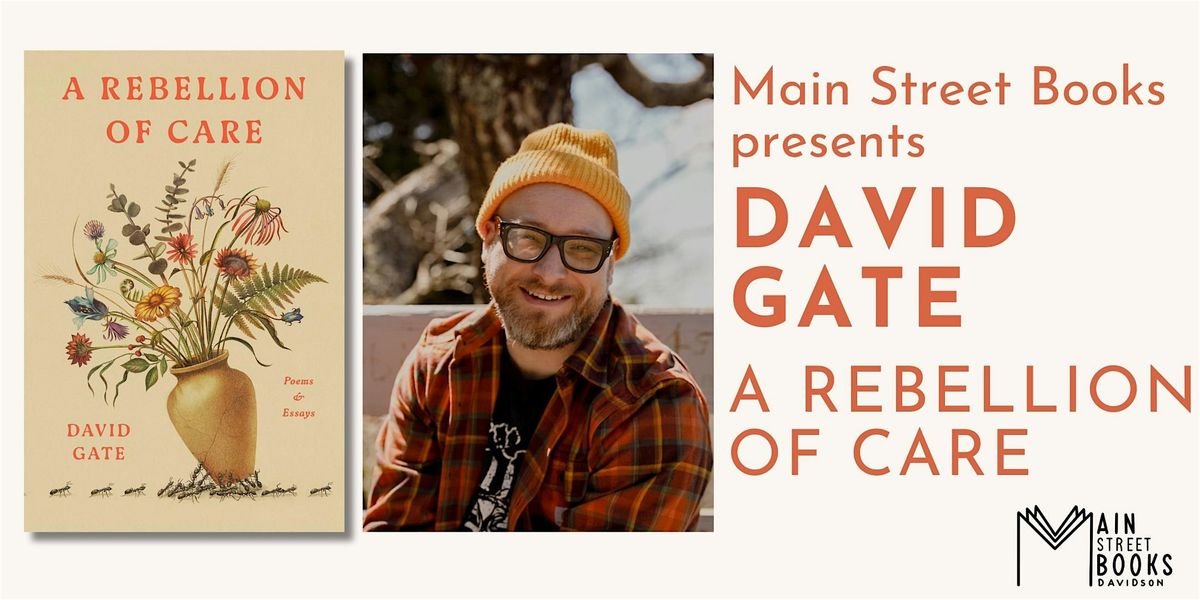 David Gate in conversation with Stephanie Stalvey: A REBELLION OF CARE