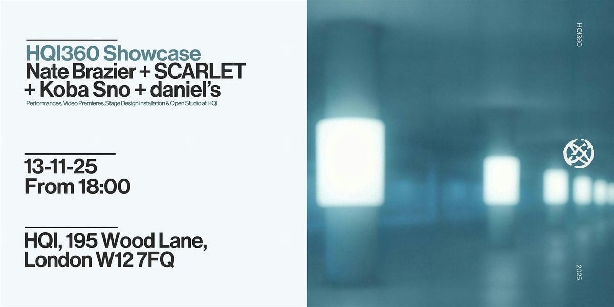 HQI360 Live: Nate Brazier + SCARLET + Koba Sno + daniel's