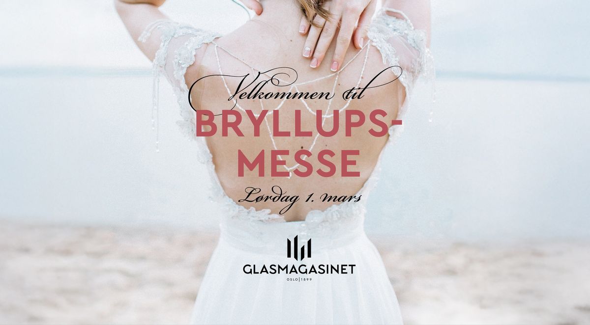 Bryllupsmesse Glasmagasinet