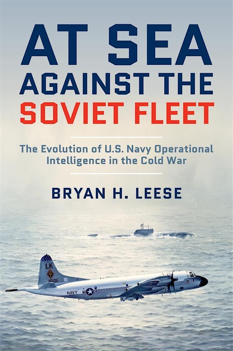 At Sea Against the Soviet Fleet,  a Conversation with the Author