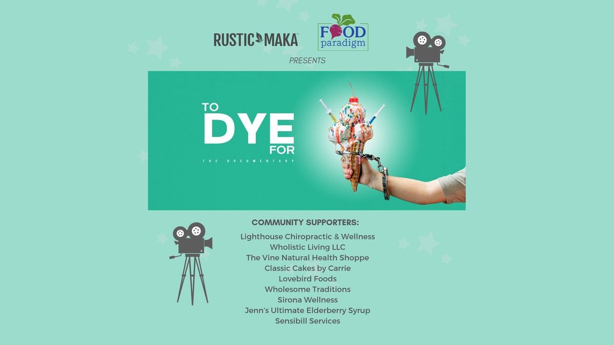 "To Dye For: The Documentary" - Raleigh, NC FREE Screening