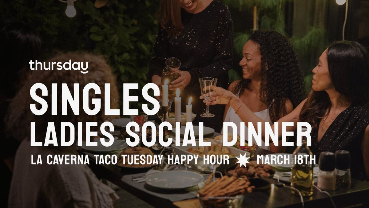 Tuesday | La Caverna Ladies Social Dinner (Taco Tuesday Happy Hour) | NYC