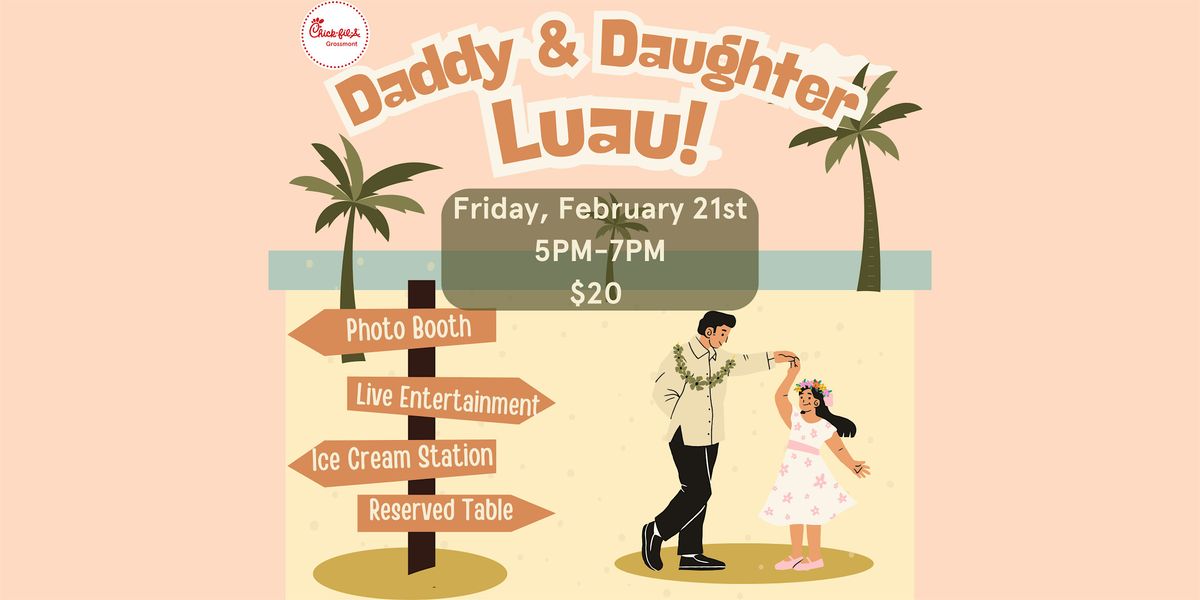 Daddy & Daughter Luau!