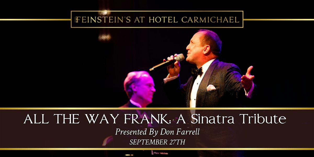 ALL THE WAY FRANK: A SINATRA TRIBUTE