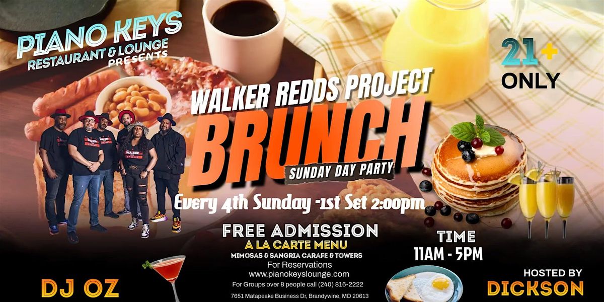 Walker Redds Project Sunday Brunch @ Piano Keys Lounge every 4th Sunday