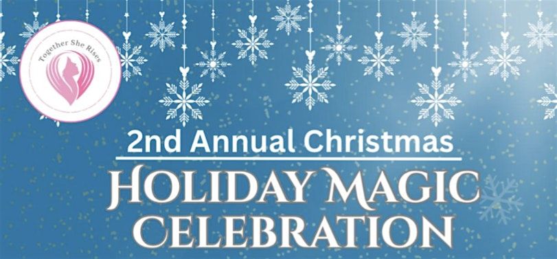 Holiday Magic Celebration