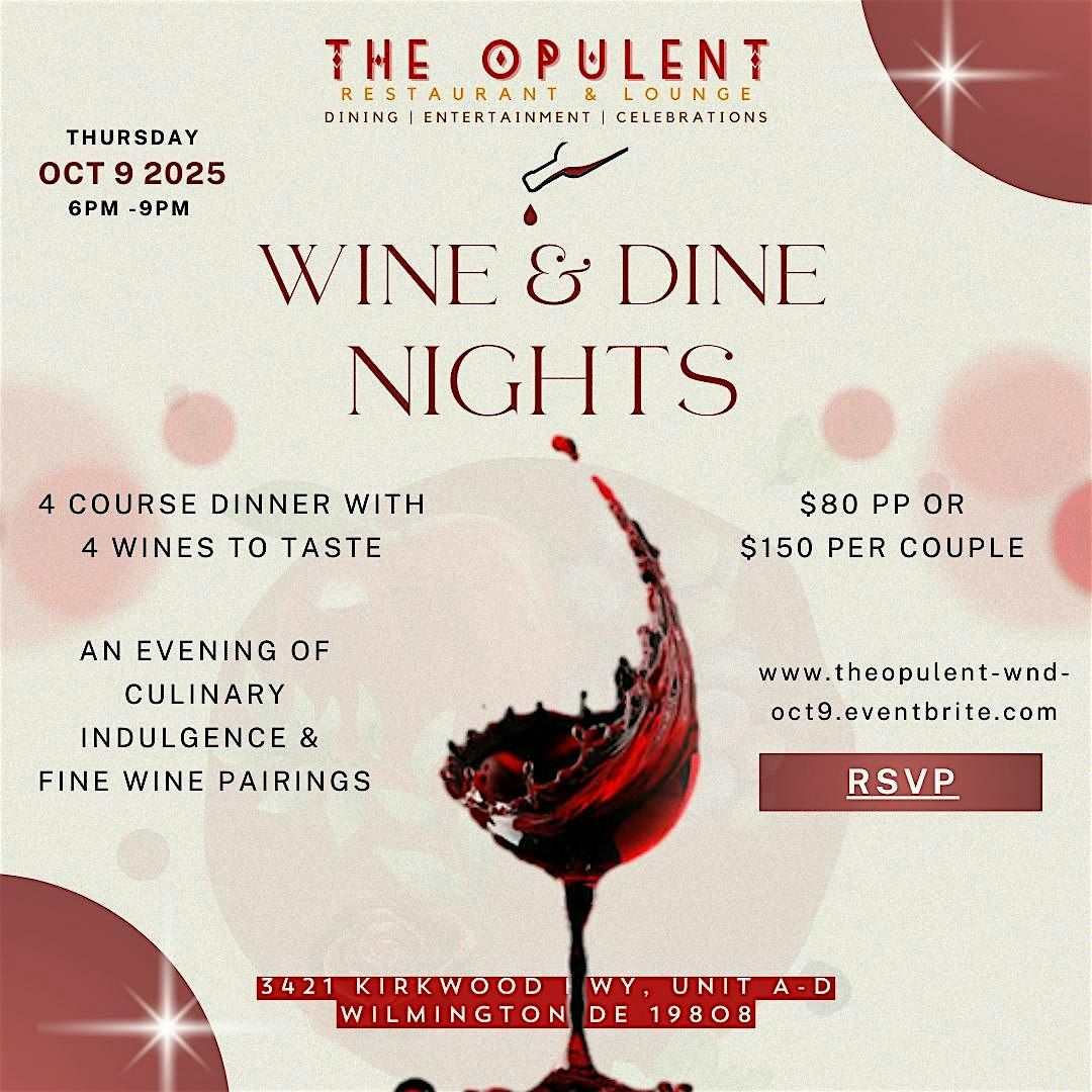 Wine & Dine Nights at The Opulent \u2013 4 Courses & Wine Pairings