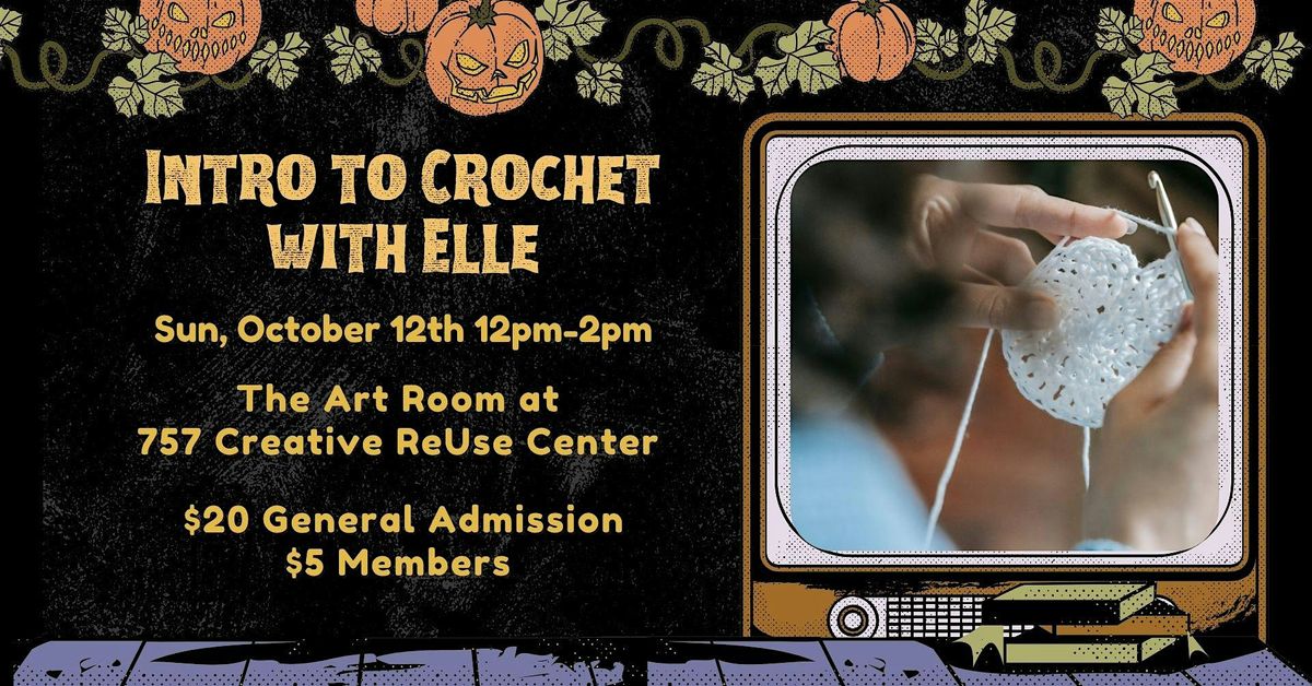 Intro to Crochet with Elle