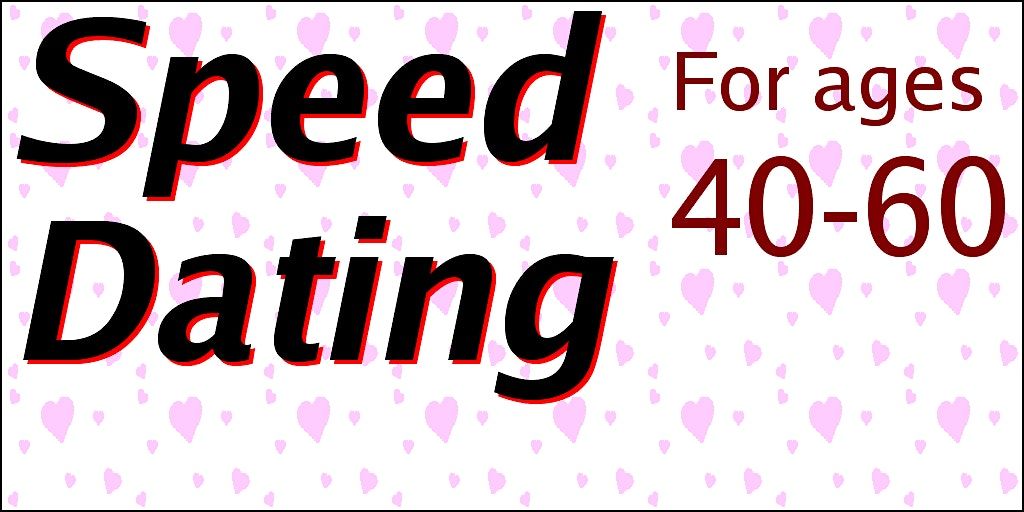 Speed Dating + FREE Drink (ages 40-60), One Low Price!