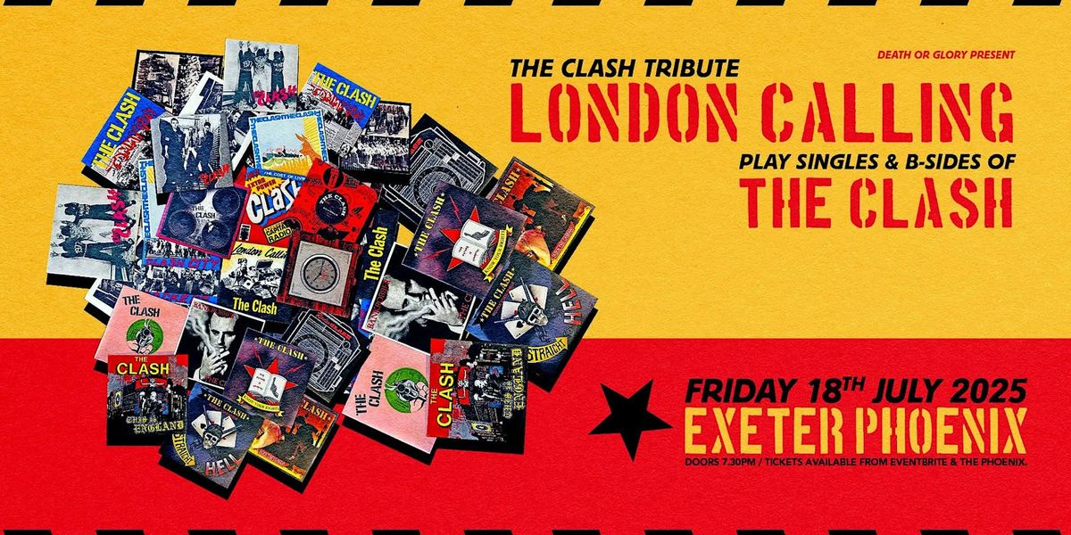 London Calling  play The Clash at The Exeter Phoenix Fri 18th July