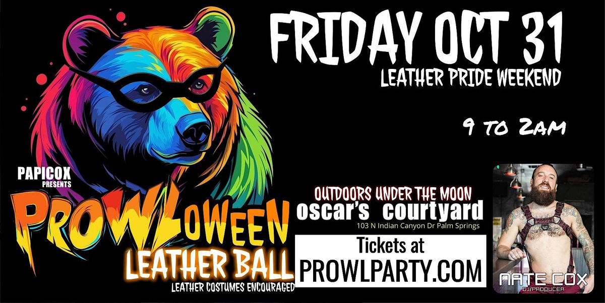PROWL-OWEEN LEATHER BALL BY PAPI COX OCT 31