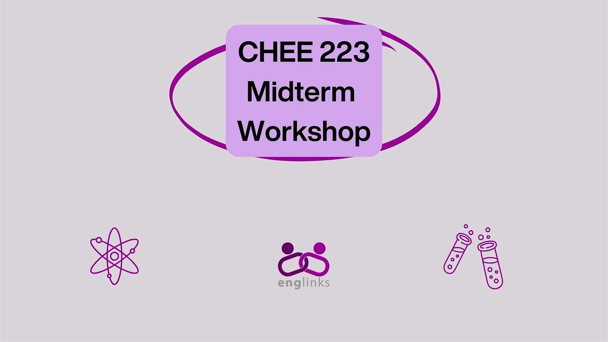 CHEE 223 Midterm Workshop