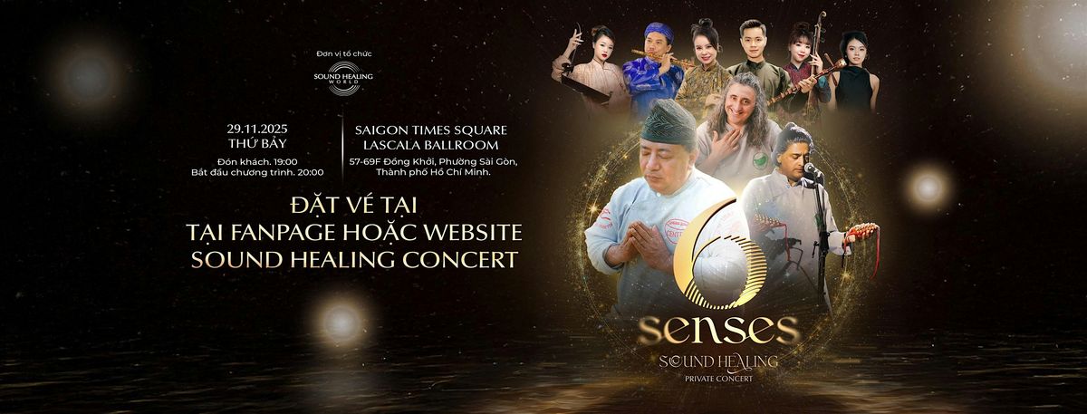 6 Senses \u2013 The Miracle of the Senses - Sound Healing Private Concert
