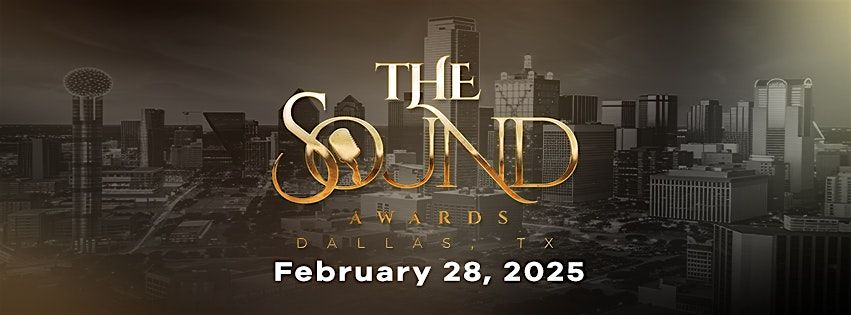 The Sound Awards - Dallas, TX