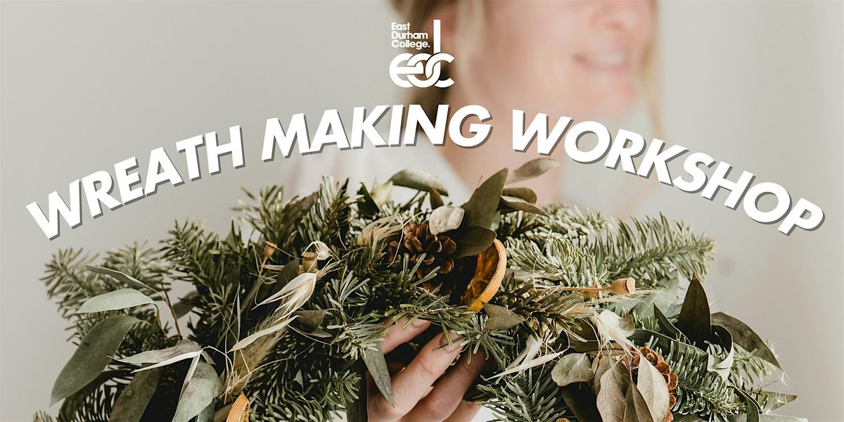 Wreath Making Workshop