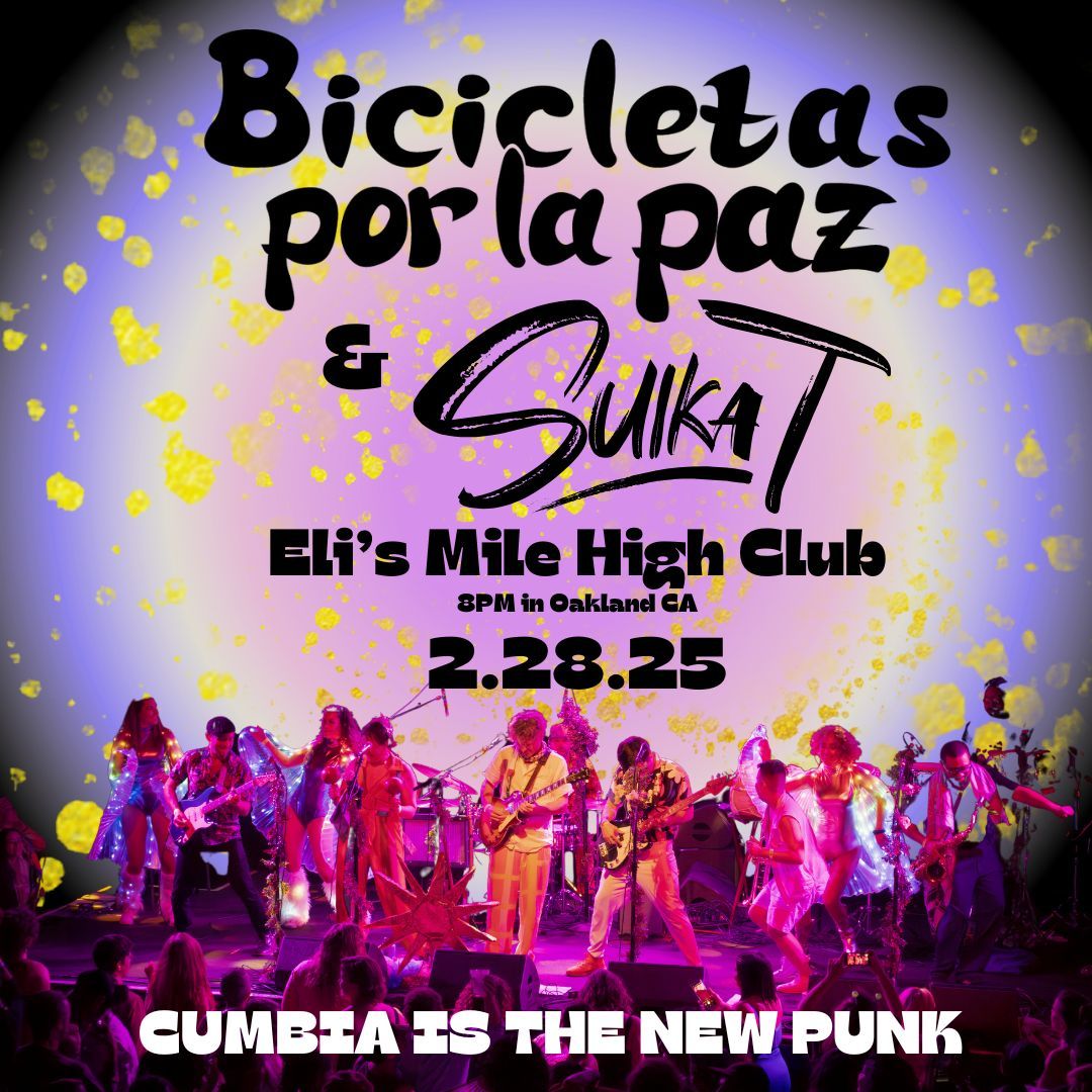 Bicicletas por la Paz & Suika T @ Elis Mile High Club