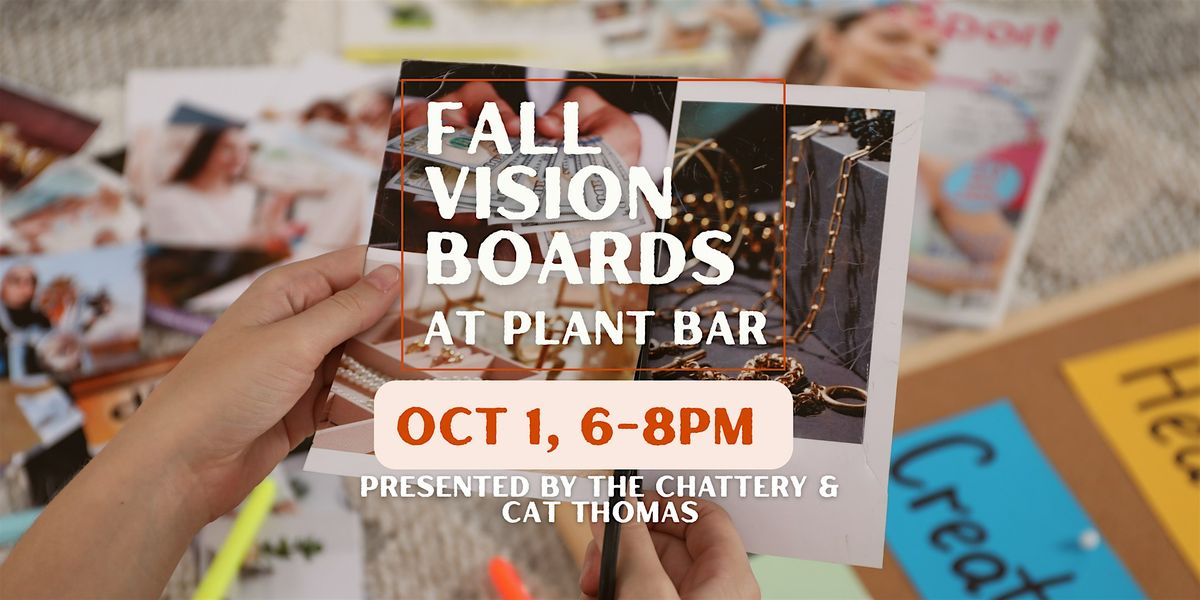Fall Vision Boards at Plant Bar
