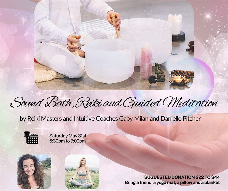 Sound Bath, Reiki and Guided Meditation