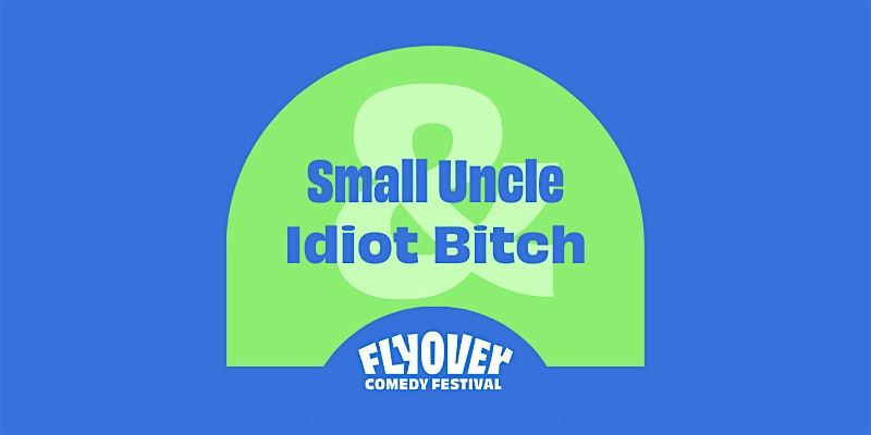 Small Uncle & Idiot Bitch