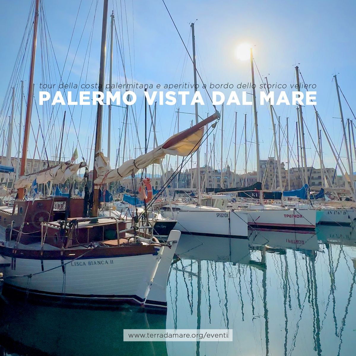 Palermo vista dal mare con Lisca Bianca e aperitivo a bordo dello storico veliero