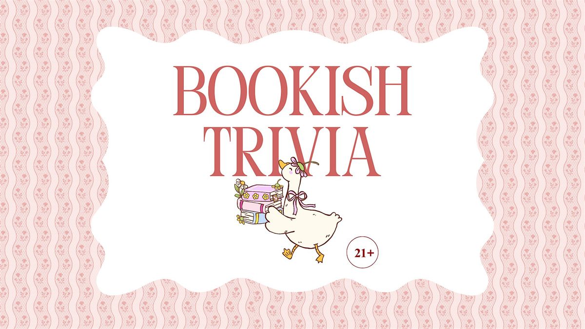 21+ Bookish Trivia Night