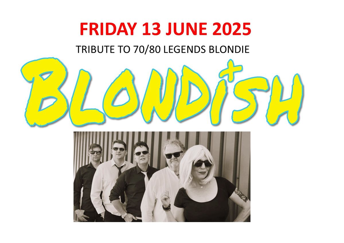  Blondish - live tribute to Blondie