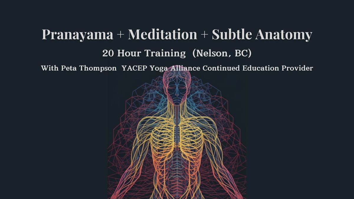 Pranayama + Meditation + Subtle Anatomy 20 hr Training