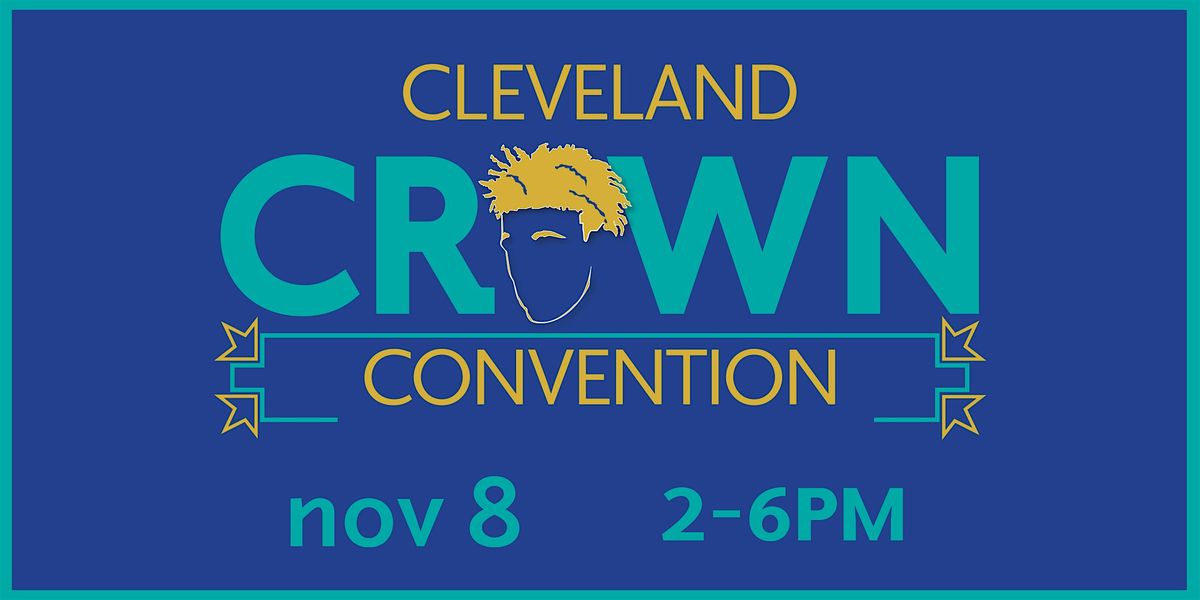 Cleveland Crown Convention 2025